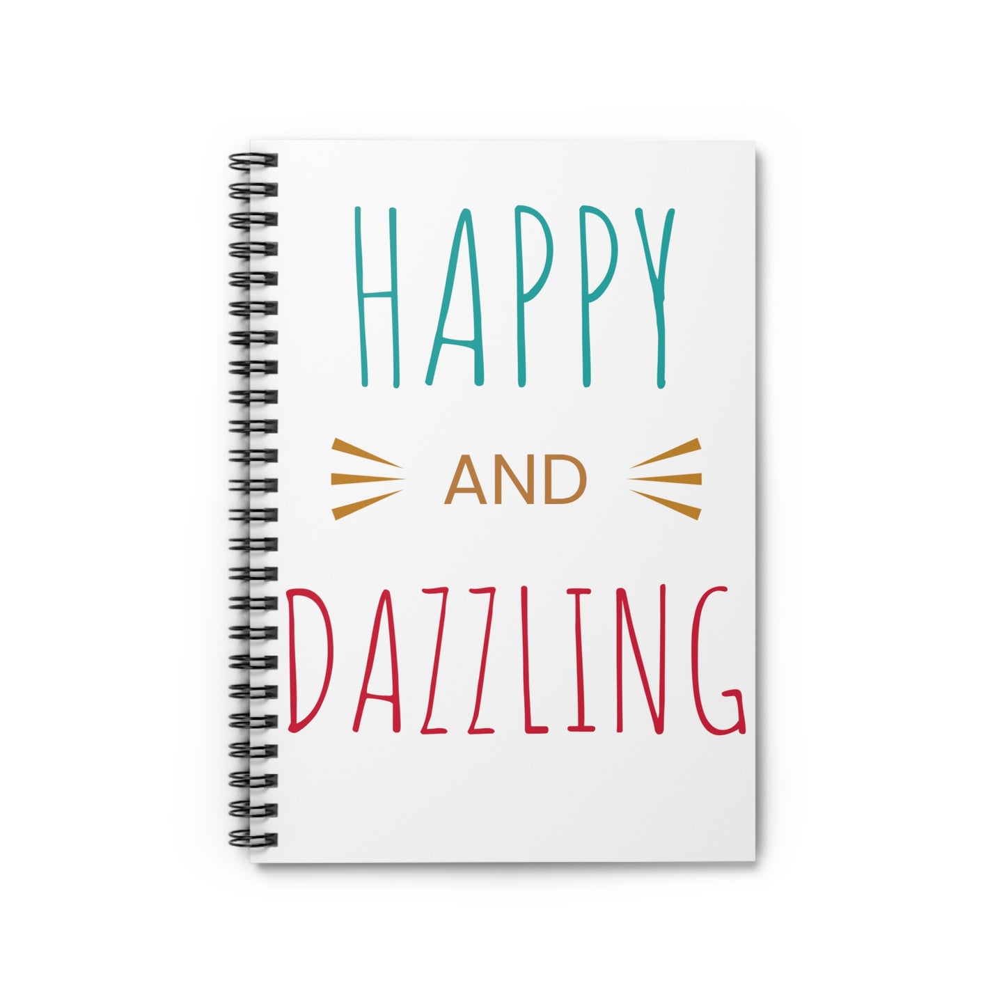 Happy and Dazzling Spiral Notebook - Ruled Line, Perfect Gift for Students, Journaling, Teachers, School Supplies, Everyday Use