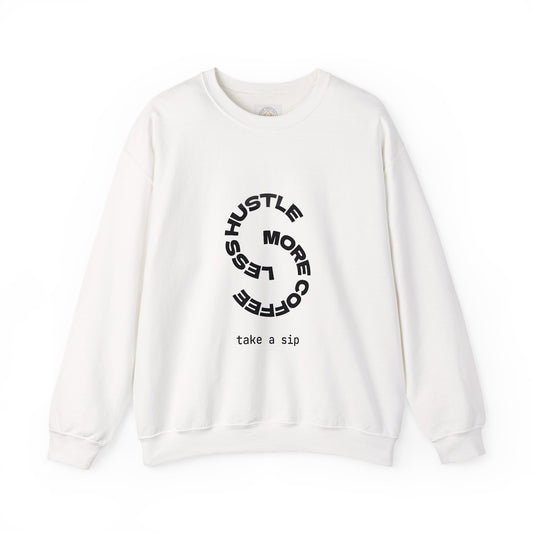Less Hustle More Coffee - Crewneck Sweatshirt